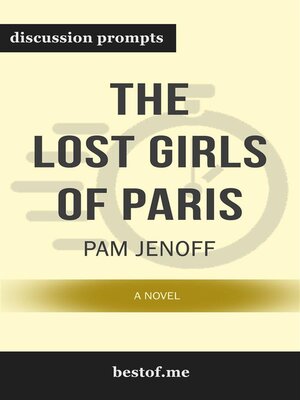 cover image of Summary--"The Lost Girls of Paris--A Novel" by Pam Jenoff | Discussion Prompts